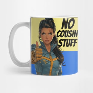 No Cousin Stuff Mug